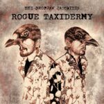 Rogue Taxidermy is DropJaw Jacobites' Album Out Now