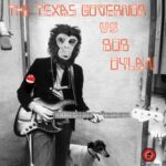 The Texas Governor vs Bob Dylan is The Texas Governor's Ep Out Now