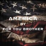 America is For You Brother's Single Out Now