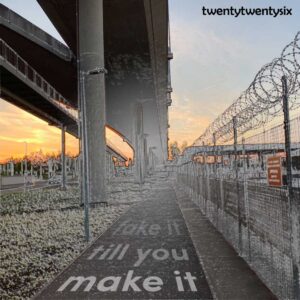 Fake It Till You Make It is twentytwentysix's Album Out Now