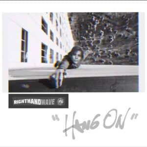 Hang On is RightHandWave's Single Out Now