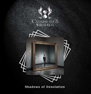 Shadows of Desolation is Cassandra's Whispers Album Out Now