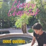 Cherry Chapstick is Chris Quesnel's Single Out Now