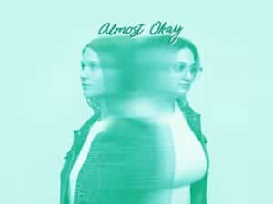 Almost Okay is Ann Marie Nacchio's Ep Out Now