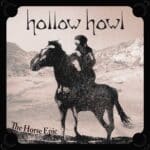 Horse Epic is Hollow Howl's Single Out Now