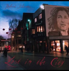 Lost in the City is Robert Silvester's Single Out Now