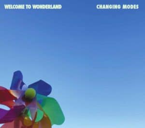 Welcome to Wonderland is Changing Modes's Album Out Now